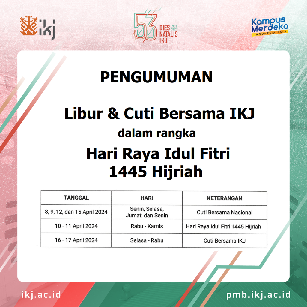 Pengumuman Libur And Cuti Bersama Ikj Hari Raya Idul Fitri 1445 Hijriah Di Tahun 2024 Institut 8682